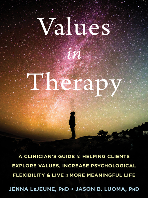 Title details for Values in Therapy by Jenna LeJeune - Wait list